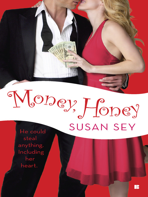 Title details for Money, Honey by Susan Sey - Available